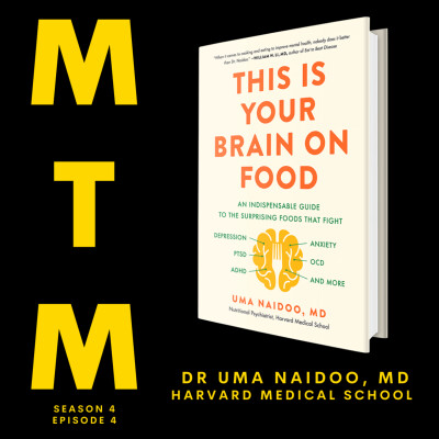 This is Your Brain on Food with Author and Nutritional Psychiatrist, Dr. Uma Naidoo cover
