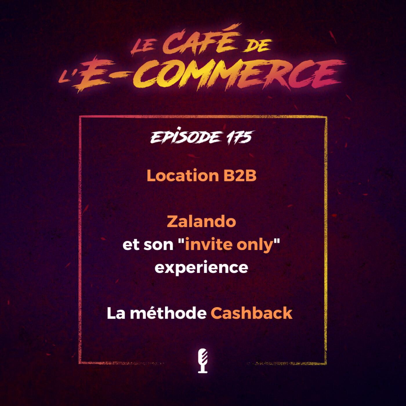 Location B2B, Zalando et son "invite only" experience, la méthode Cashback