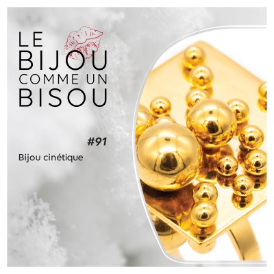 Le bijou comme un bisou #91 Le bijou cinétique cover