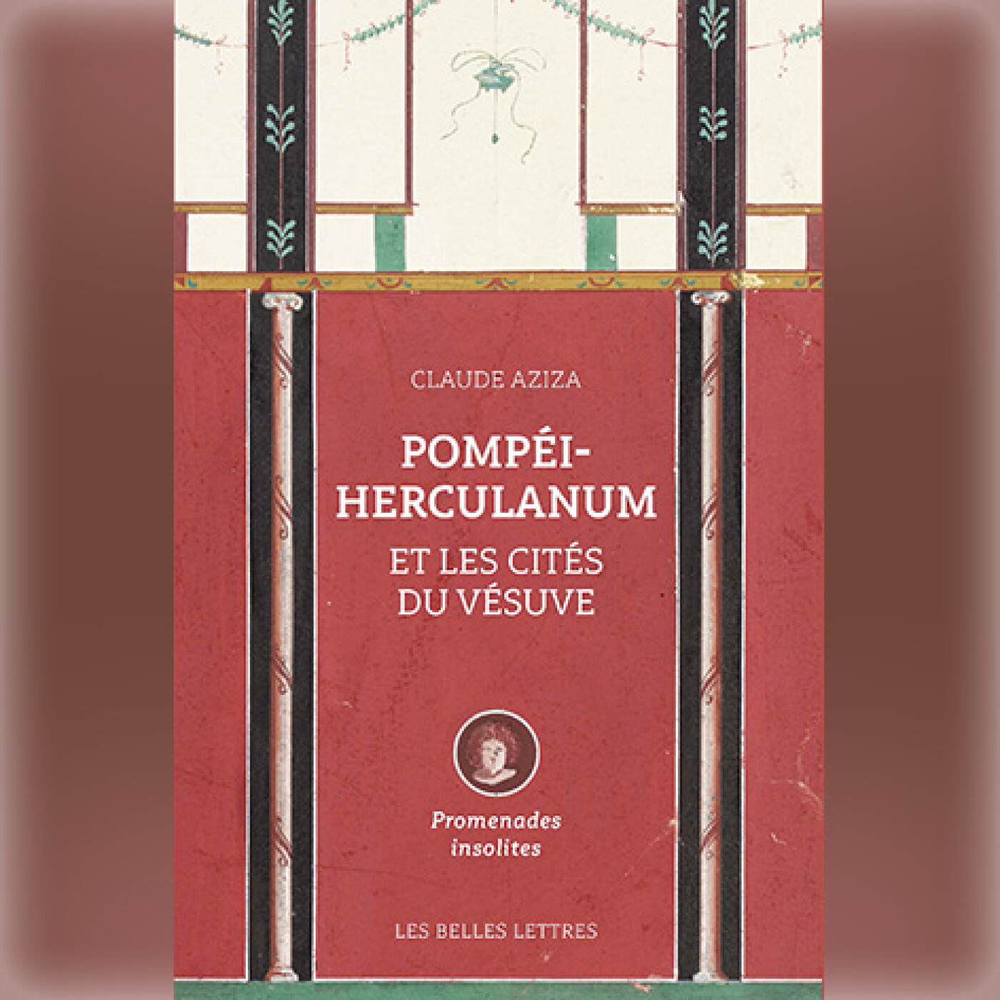 Claude Aziza - Pompéi-Herculanum et les cités du Vésuve
