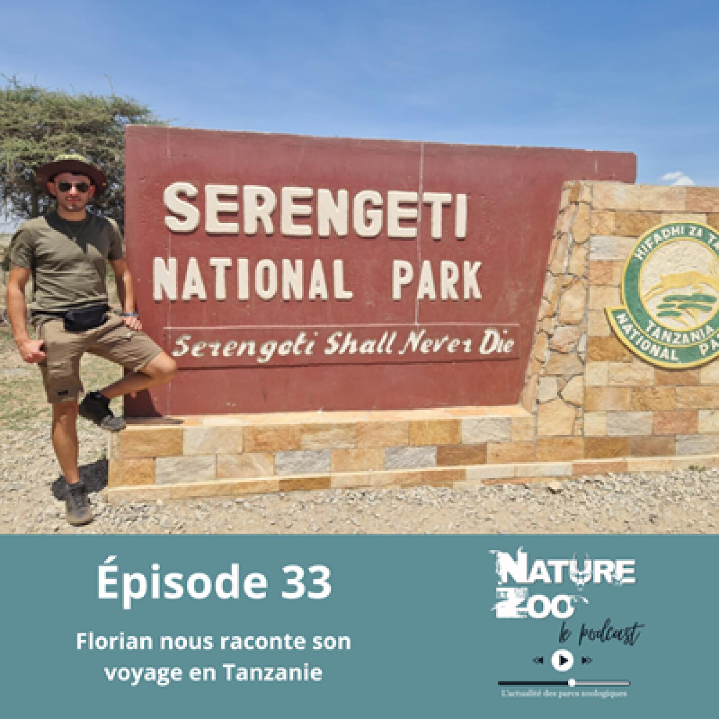 Épisode 33 (VOYAGE) - Florian nous raconte son voyage animalier en Tanzanie ! episode artwork