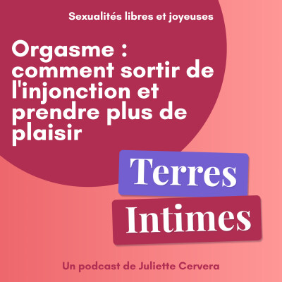 #50 • Orgasme : comment sortir de l'injonction et prendre plus de plaisir cover