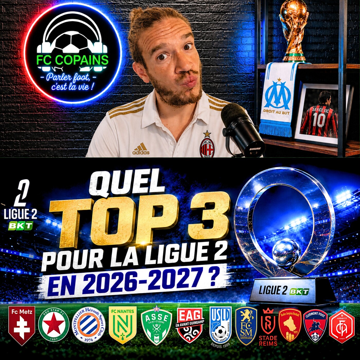 Débat Ligue 2 - Quel top 3 pour la Ligue 2 de 2026-2027 ?