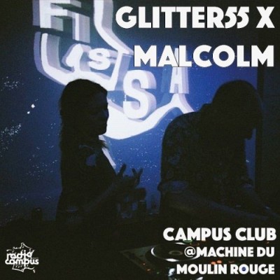 Glitter٥٥ en B2B avec Malcolm @Machine Du Moulin Rouge | Campus Club cover