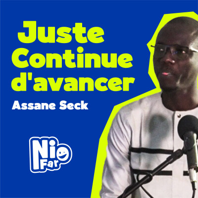 #1 : Qu'est-ce qu'il faut pour réussir lorsque la vie semble très difficile | Assane SECK | cover