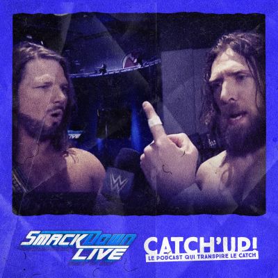 Catch'up! WWE Smackdown Live - Daniel Bryan n'a pas fait exprès (23 octobre 2018) cover
