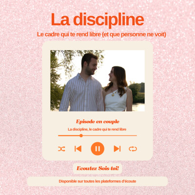 Discipline : le cadre qui te rend libre (et que personne ne voit) : Episode en couple cover