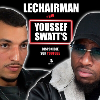 #240 LeChairman & Youssef Swatt's parlent Industrie, Militantisme, Flottille pour Gaza, Détention cover