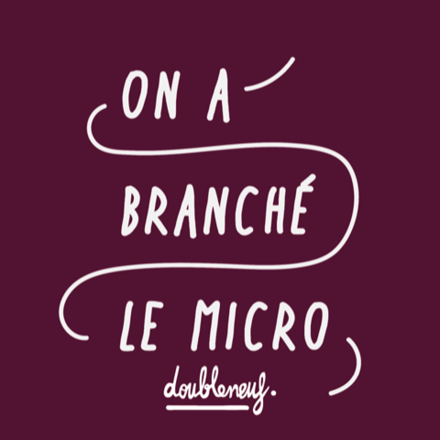 On A Branché Le Micro