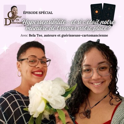 HYPERSENSIBILITÉ : ET SI C'ÉTAIT NOTRE MANIÈRE DE TROUVER NOTRE PLACE ? AVEC TERI AKA BELATEE cover