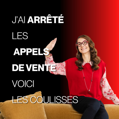 J'ai arrêté les appels de vente : voici les coulisses -E212 cover