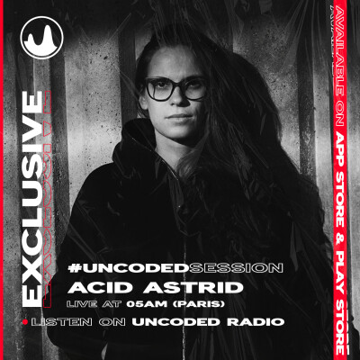 EP12 : Uncoded Session : Acid Astrid [Detroit House Acid UK] cover