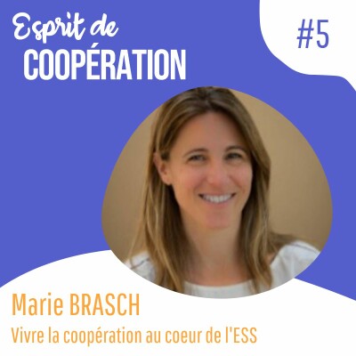 #6 - Marie Brash - Vivre la Coopération au coeur de l'ESS cover