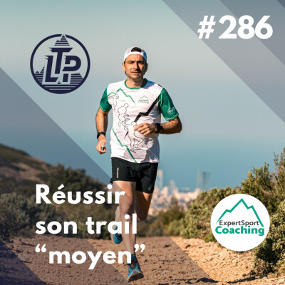 LTP#286 / ESC : REUSSIR SON TRAIL "MOYEN" cover