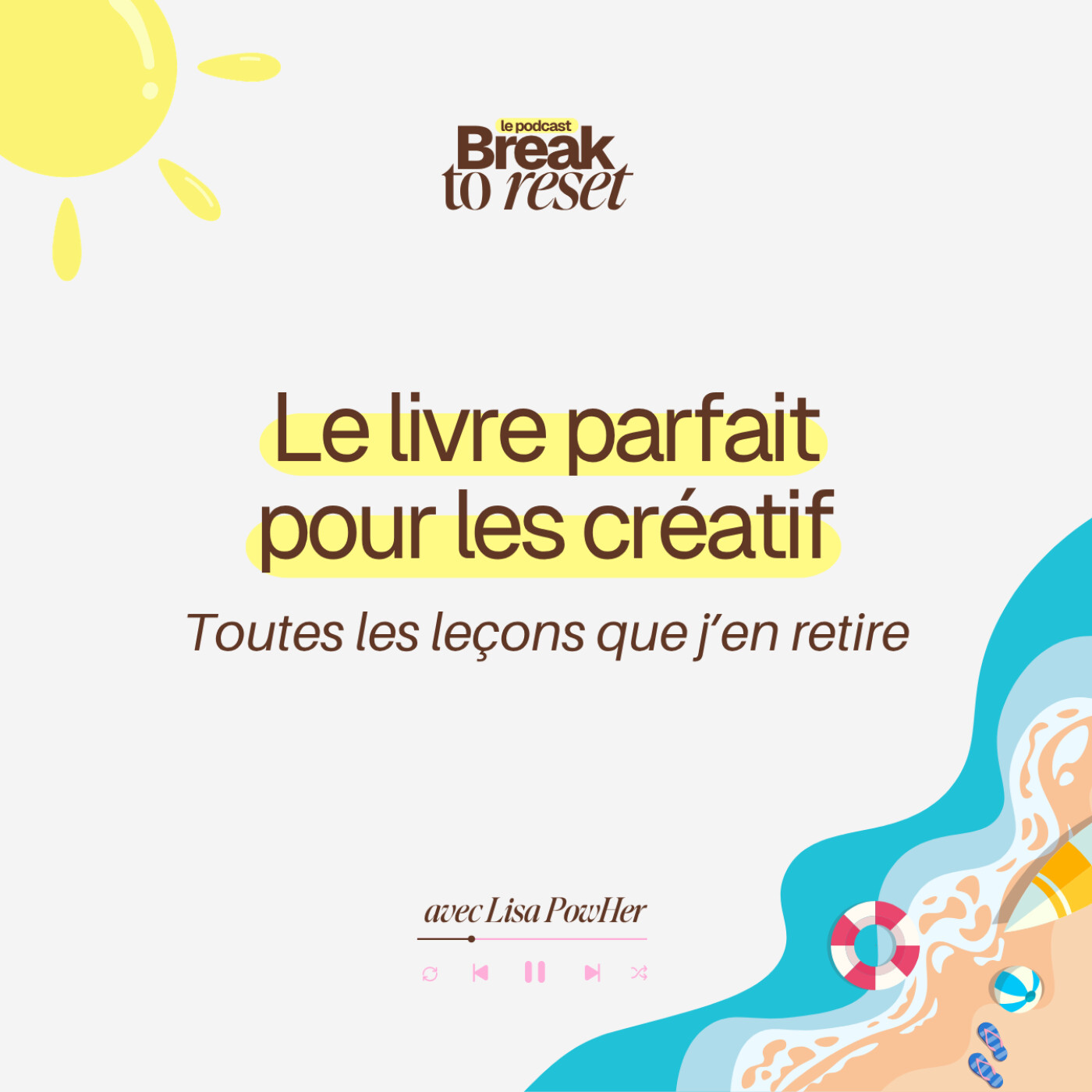 (Rediff d’été) - Chaque créatif devrait lire ce livre… voici tout ce que j’ai retenu !