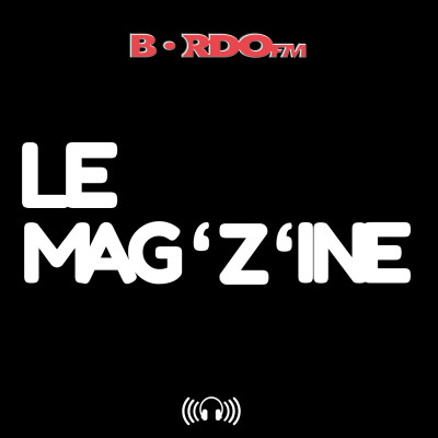 Le Mag'Zine | Saison 1 - Episode 3 du 05/11/2021 cover