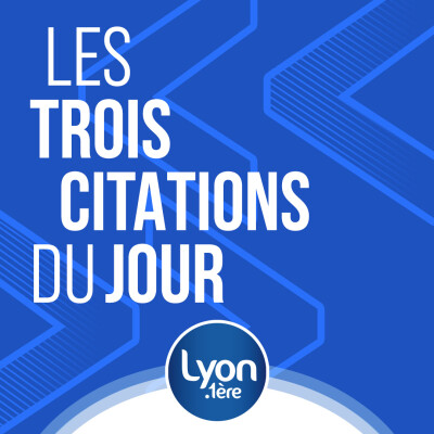 Ecouter les trois citations de ce jeudi 27 juillet 2023 cover