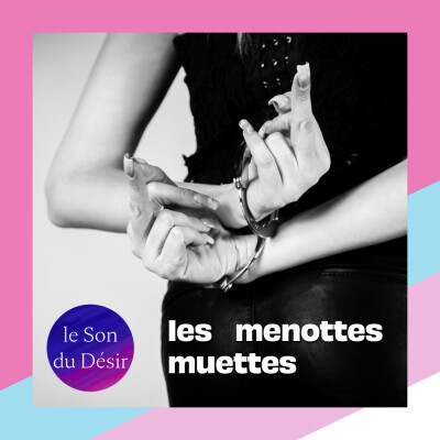 nouvelle immersive sensuelle Les Menottes Muettes cover