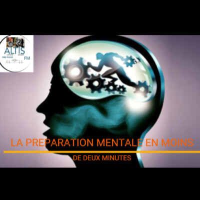 ALTIS FM - DEUX MINUTES POUR CE GUIDE PRATIQUE DE 5 POINTS POUR CHOISIR UN PREPARATEUR MENTAL. cover