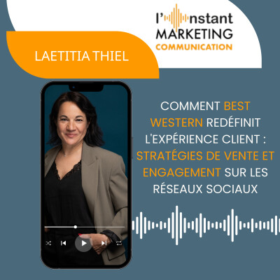113.Comment Best Western redéfinit l'expérience client : Stratégies de vente et engagement sur les réseaux sociaux ! cover