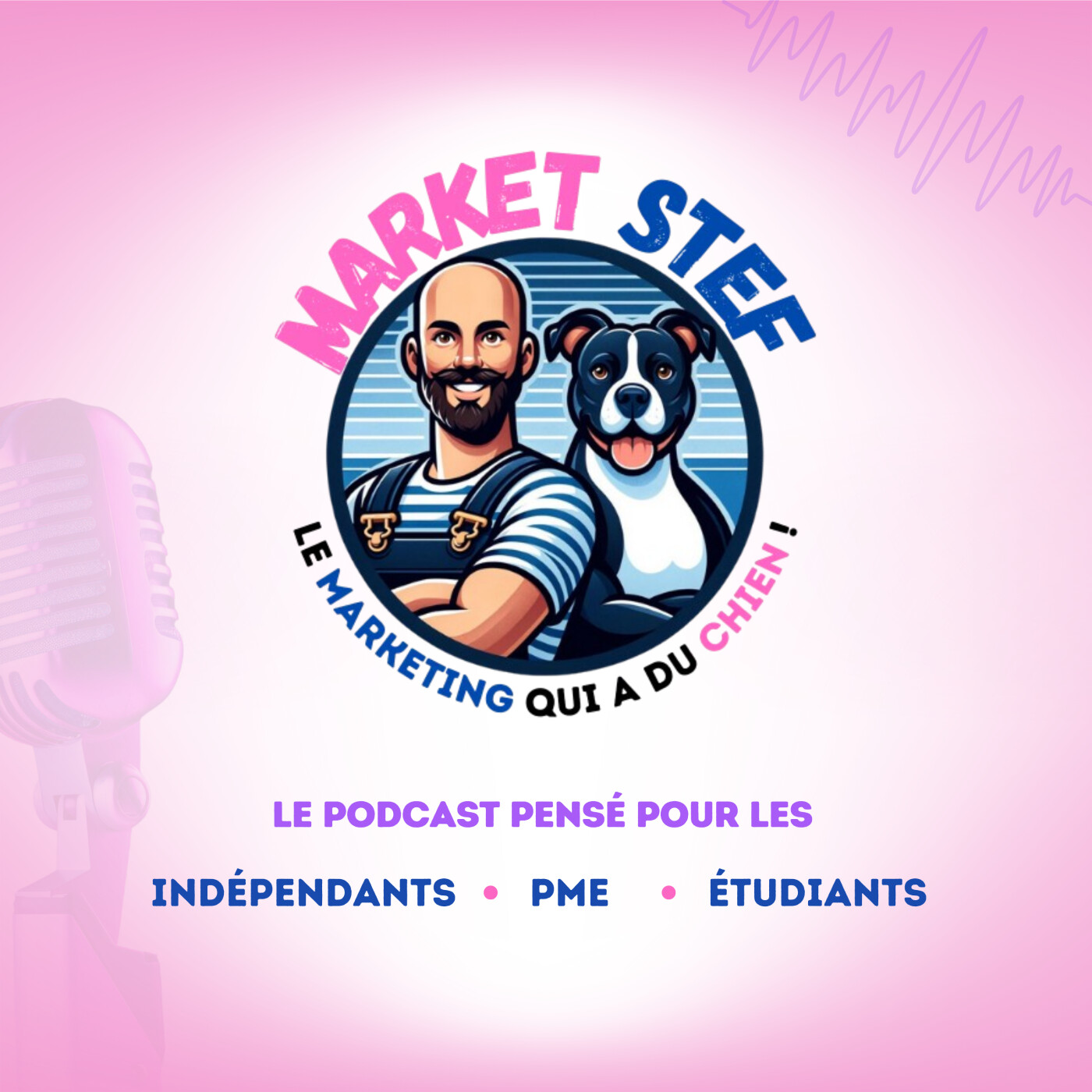 Market Stef - Le podcast qui donne du chien à ton marketing ! cover art