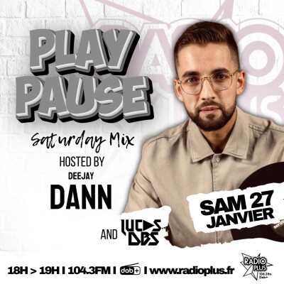 PLAY PAUSE SATURDAY MIX > DEEJAY DANN 27.01.2024 cover
