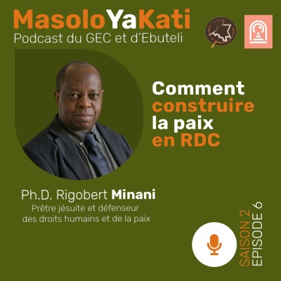 S2. Ép.6. Avec Père Rigobert Minani. Comment construire la paix en RDC cover