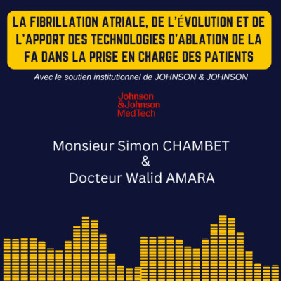 La Fibrillation Atriale, de l’évolution et de l’apport des technologies d’ablation de la FA dans la prise en charge des patients cover