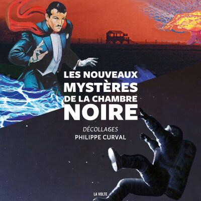 Les nouveaux mystères de la chambre noire. Décollages cover