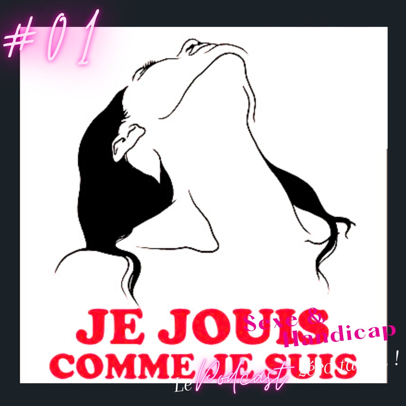 Plaisir & Handicap, le podcast zéro tabou !