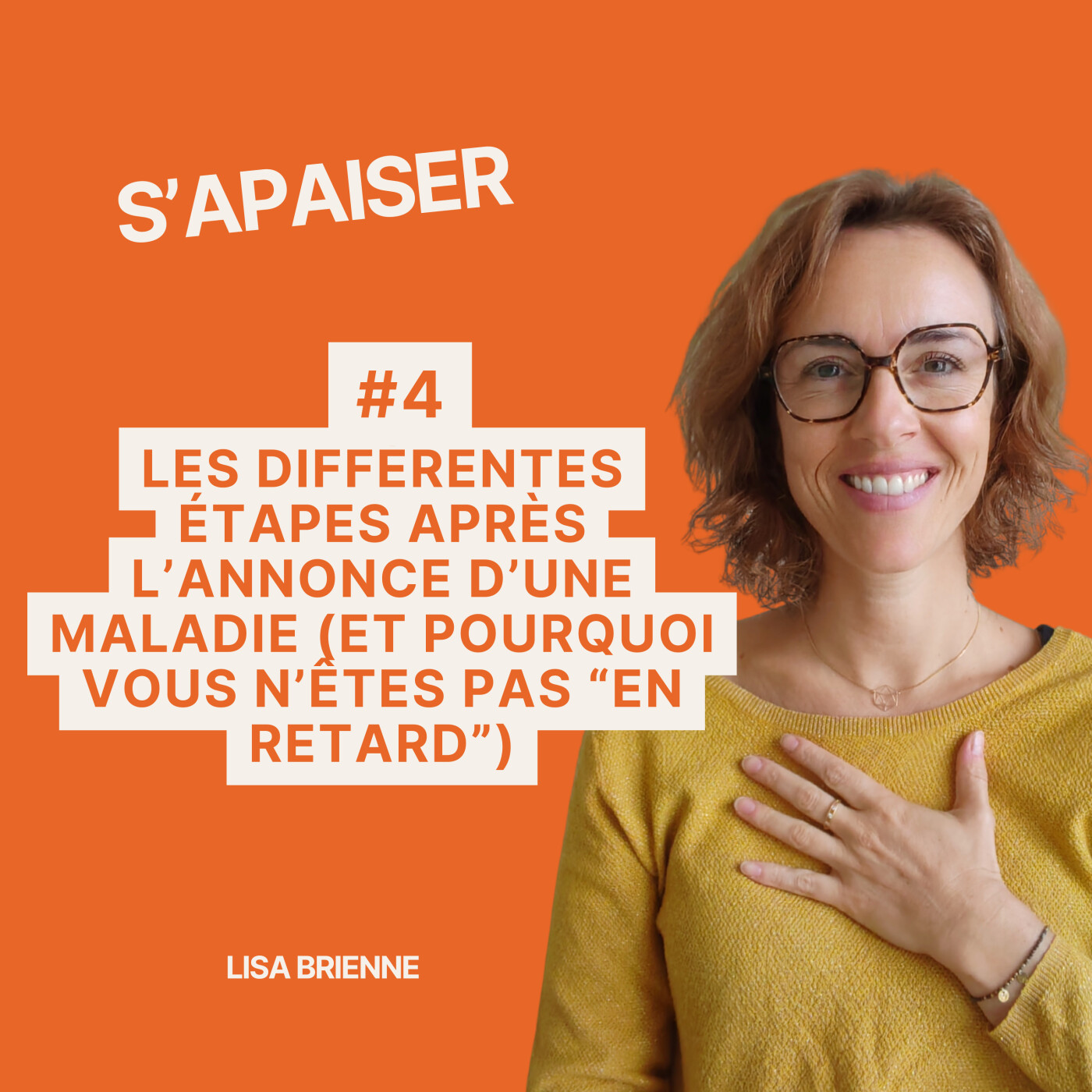 #4 Les différentes étapes après l’annonce d’une maladie (et pourquoi vous n’êtes pas “en retard”) episode artwork