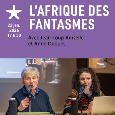 Les rendez-vous du salon de lecture: "L'Afrique des fantasmes" avec Jean-Loup Amselle et Anne Doquet cover