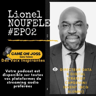 Ep02 - Lionel NOUFELE - Directeur Data & Stratégie Digitale chez Capgemini Invent cover