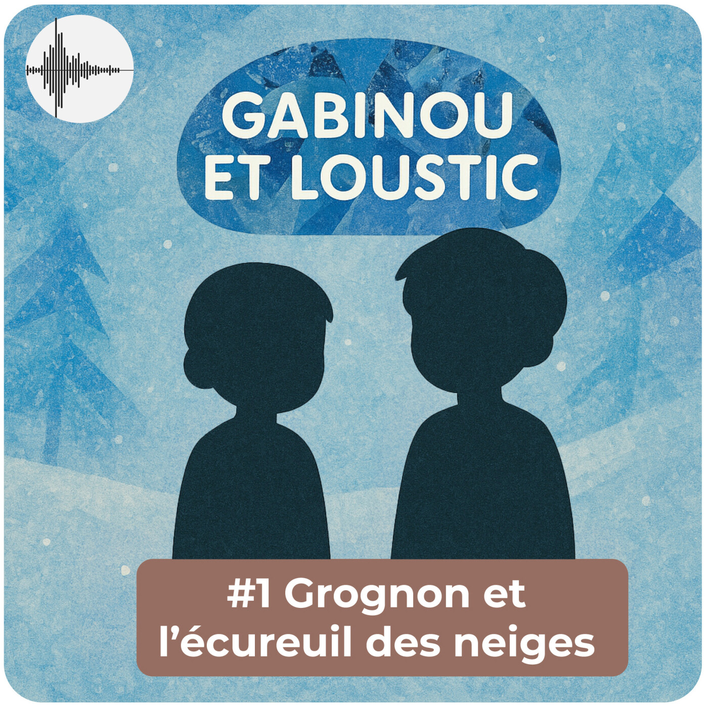 L'ours Grognon et l'écureuil des neiges
