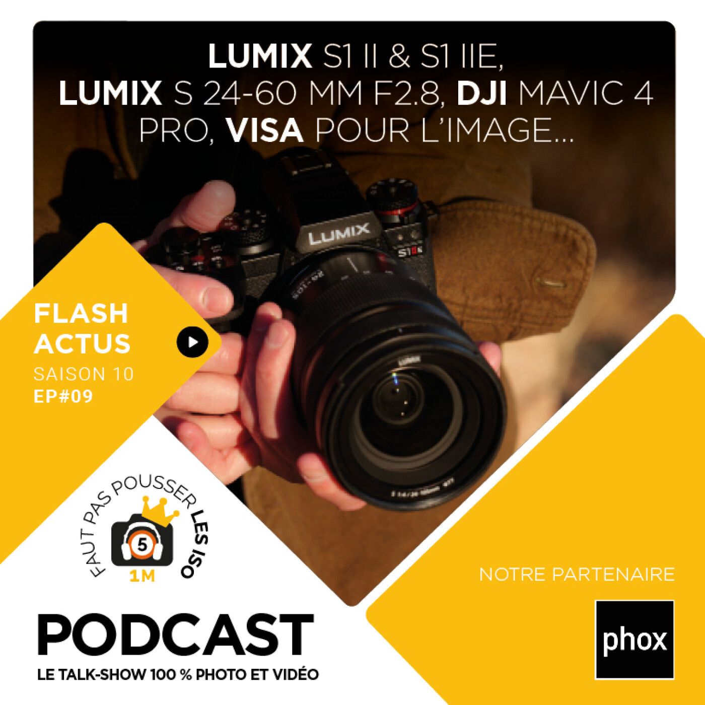 LE FLASH ACTUS - S1009 : Lumix S1 II & S1 IIE, LUMIX S24-60mm F/2.8, VISA POUR L'IMAGE