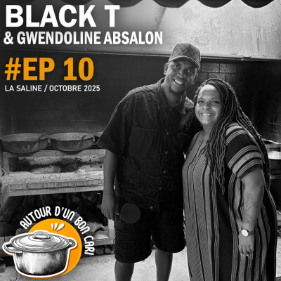 EP10 Autour d'un bon cari avec Black T et Gwendoline Absalon cover
