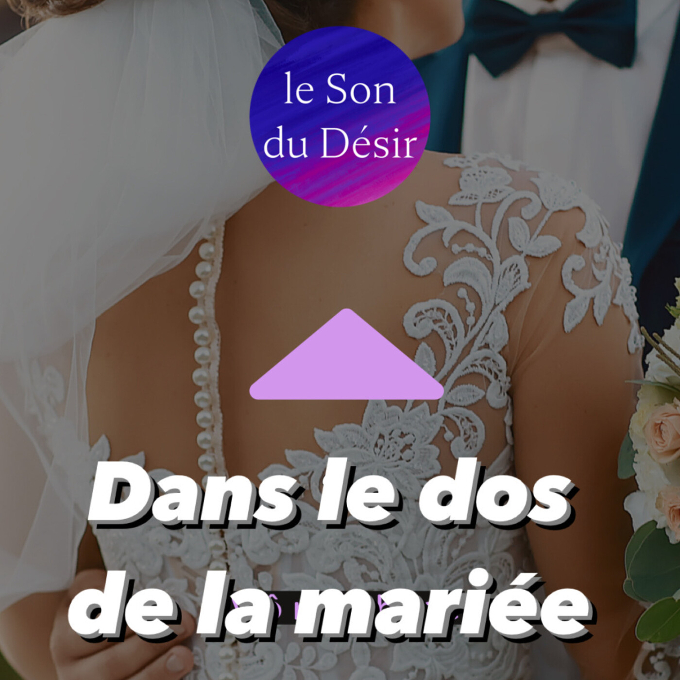 Dans le dos de la mariée (durée vip 13mn)