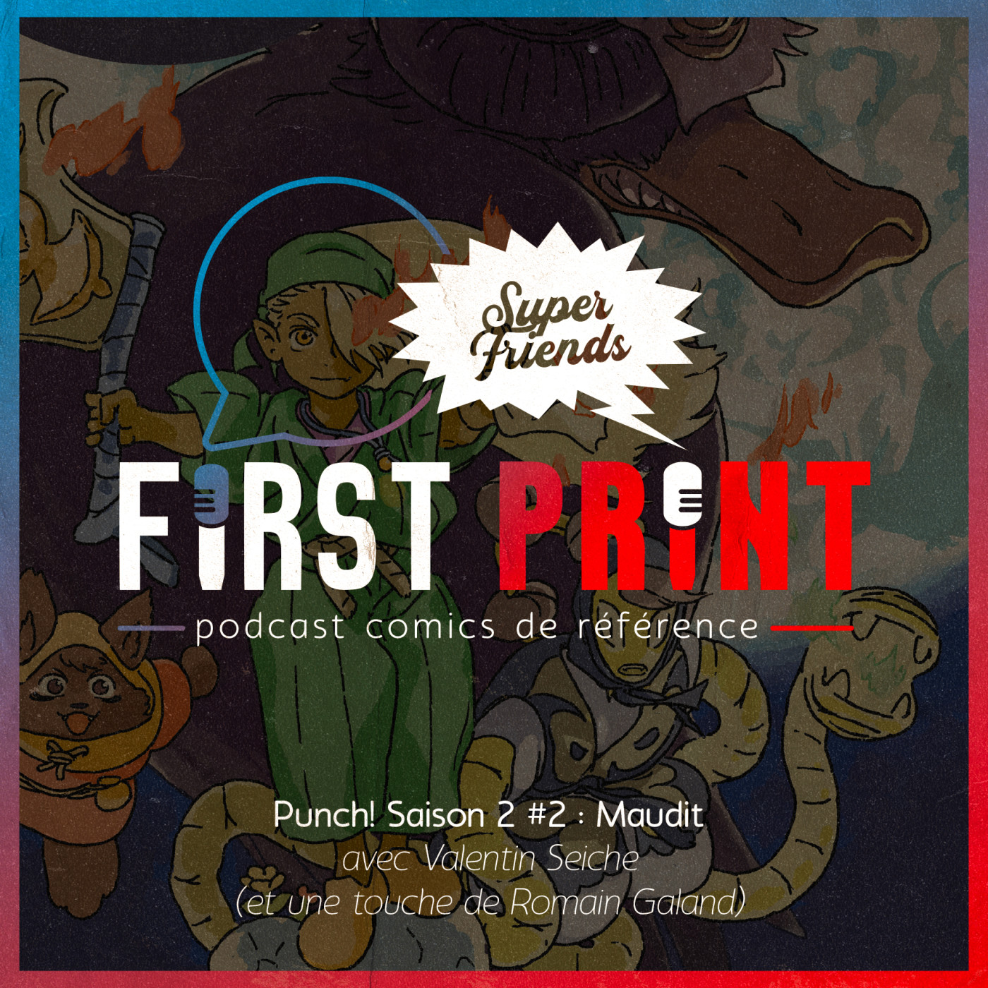 First Print - Votre podcast comics (& BD) préféré !