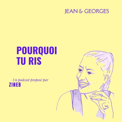 Pourquoi Tu Ris - Épisode 11 - Jean & Georges cover