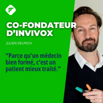 « Parce qu'un médecin bien formé, c'est un patient mieux traité », Julien, Co-fondateur d'Invivox cover