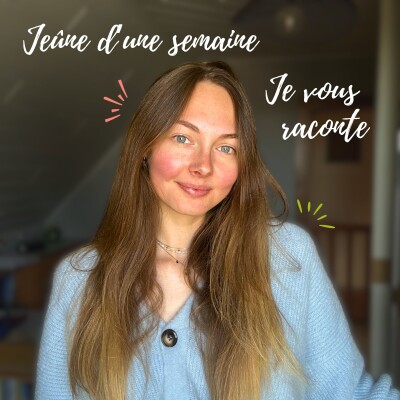 Jeûne d'une semaine - Je vous raconte cover