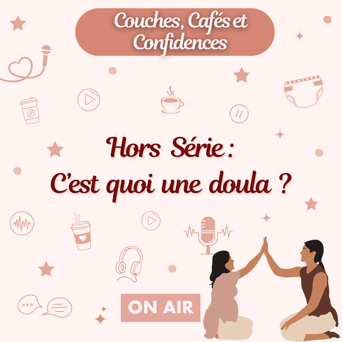 Hors série : C'est quoi une doula ? Hors série : C'est quoi une doula ?