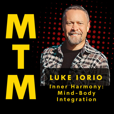 Luke Iorio: Accessing Inner Harmony: Mind-Body Integration cover