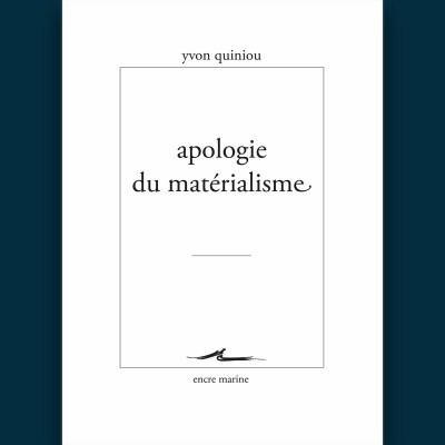 Yvon Quiniou - Apologie du matérialisme cover