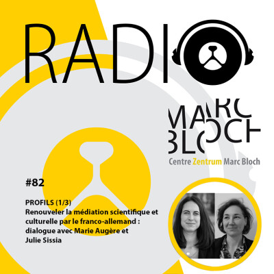 #82 - PROFILS (1/3) Renouveler la médiation scientifique et culturelle par le franco-allemand : dialogue avec Marie Augère et Julie Sissia cover