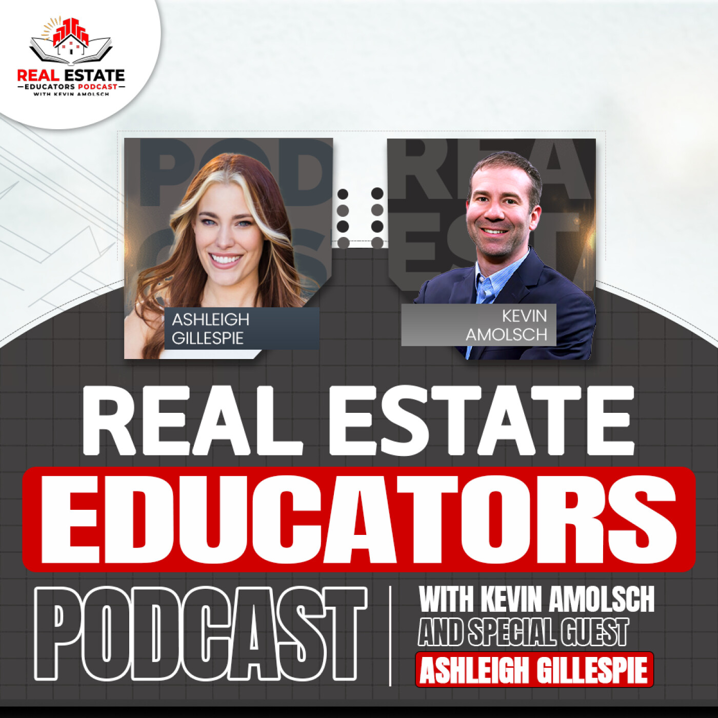Real Estate Educators Podcast with Kevin Amolsch
