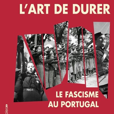 L'art de durer. Le fascisme au Portugal cover
