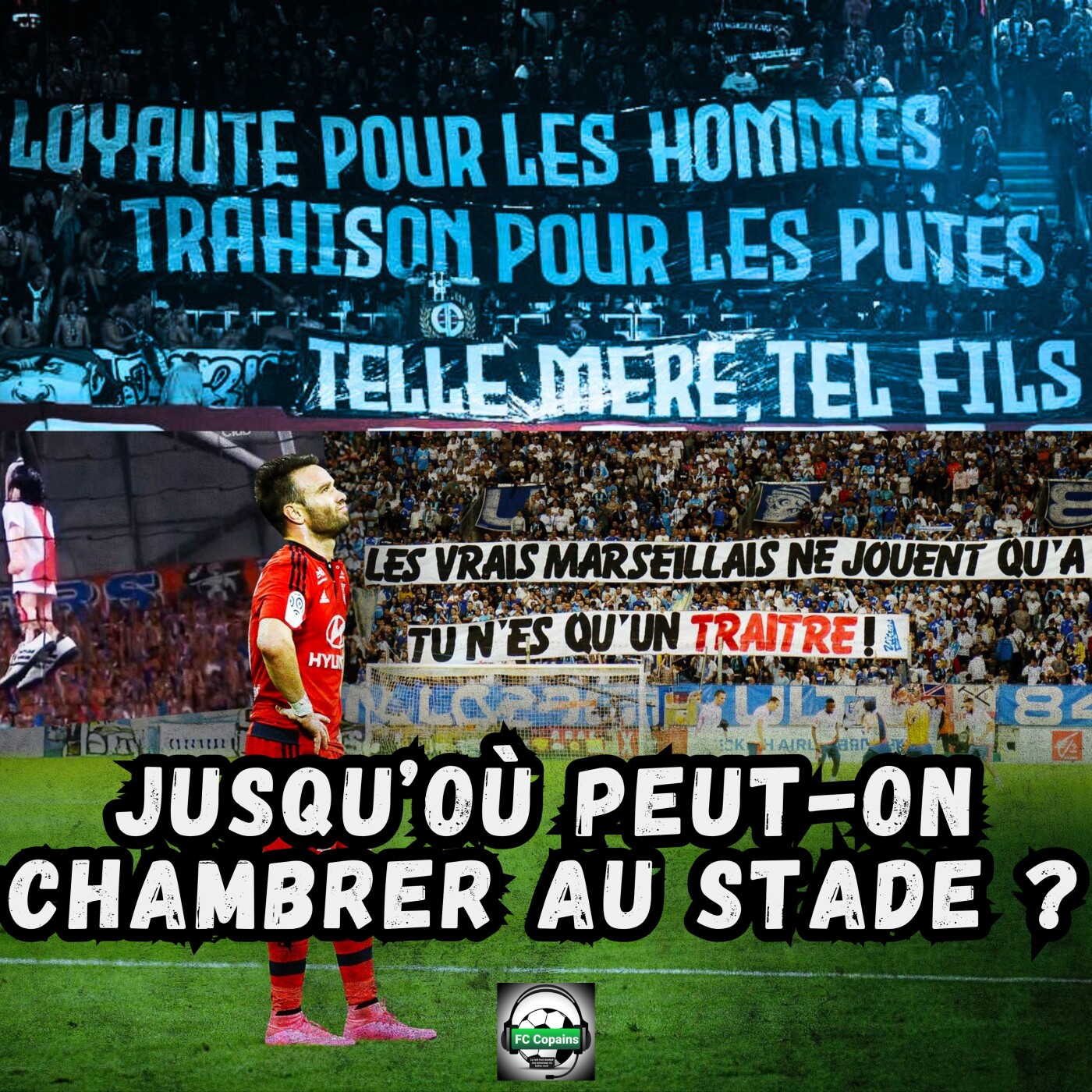 Jusqu’où peut-on chambrer dans un stade ?