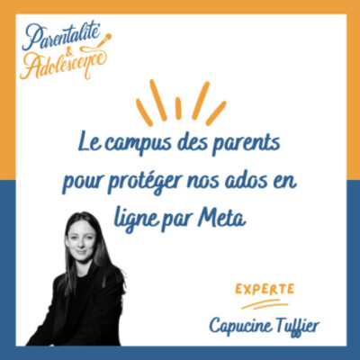 REDIFFUSION 149. Le campus des parents pour protéger nos ados en ligne par Meta et Instagram cover