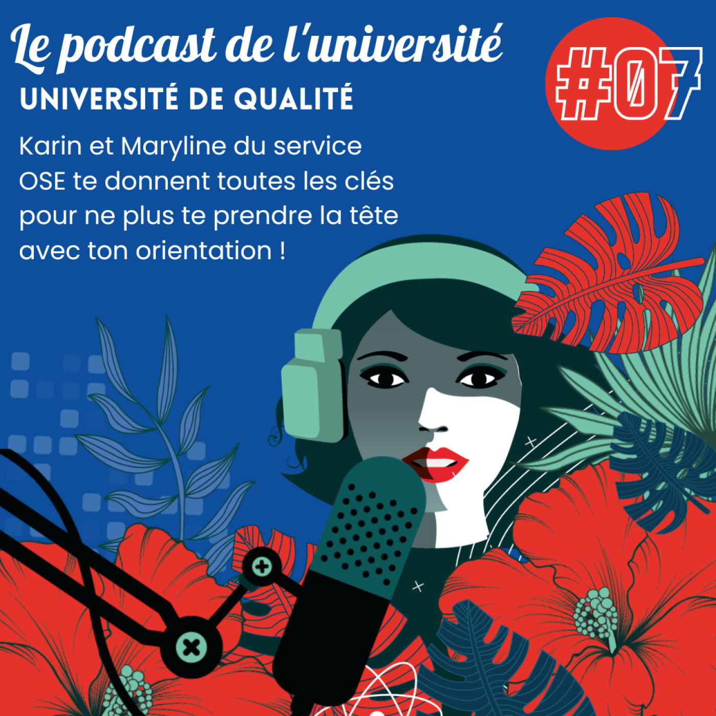 #07 Orientation : Karin et Maryline du service OSE te donnent toutes les clés pour ne plus te prendre la tête ! episode artwork